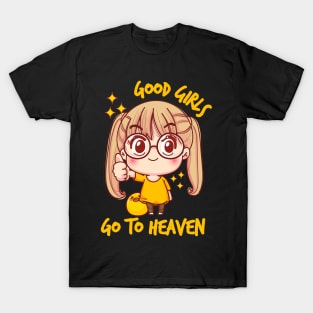 Good Girls Go to Heaven Cute - Kawaii T-Shirt